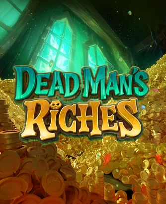 dead-mans-riches
